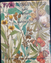 Load image into Gallery viewer, Food from the Veld : Edible wild plants of Southern Africa