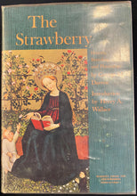 Load image into Gallery viewer, The Strawberry: History, Breeding, and Physiology